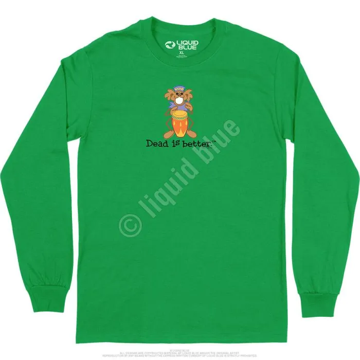 Liquid Blue Long Sleeve Men Bongo Dead Is Better Long Sleeve TShirt