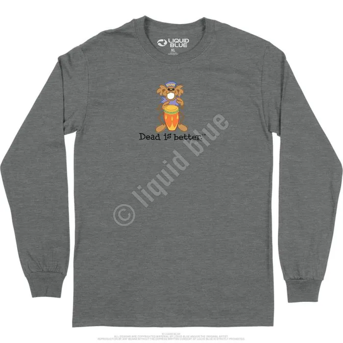 Liquid Blue Long Sleeve Men Bongo Dead Is Better Long Sleeve TShirt