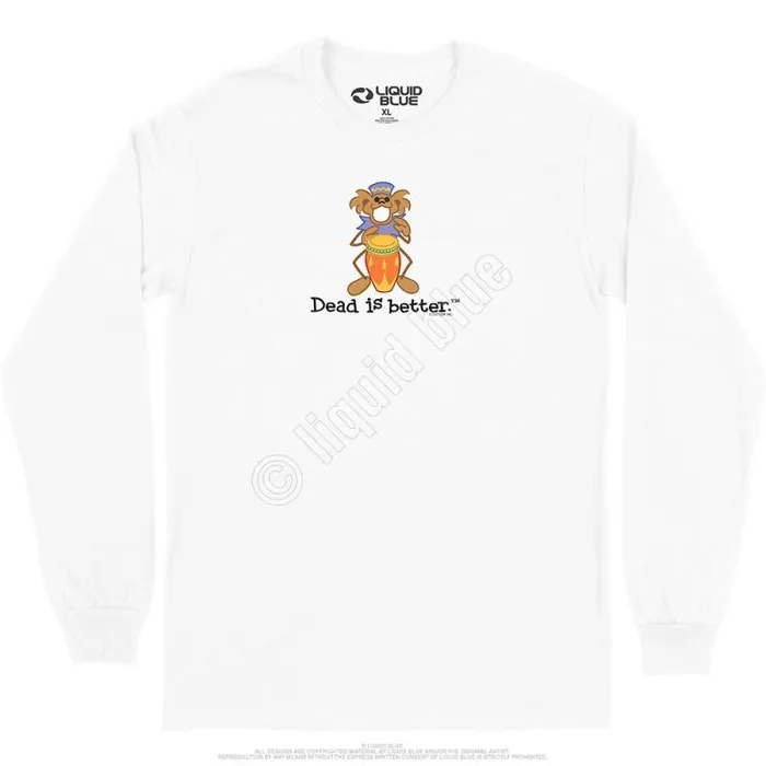 Liquid Blue Long Sleeve Men Bongo Dead Is Better Long Sleeve TShirt